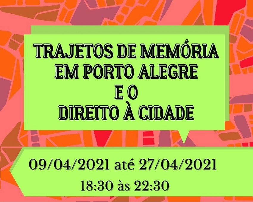 Curso de Extensão sobre trajetos de memória em Porto Alegre