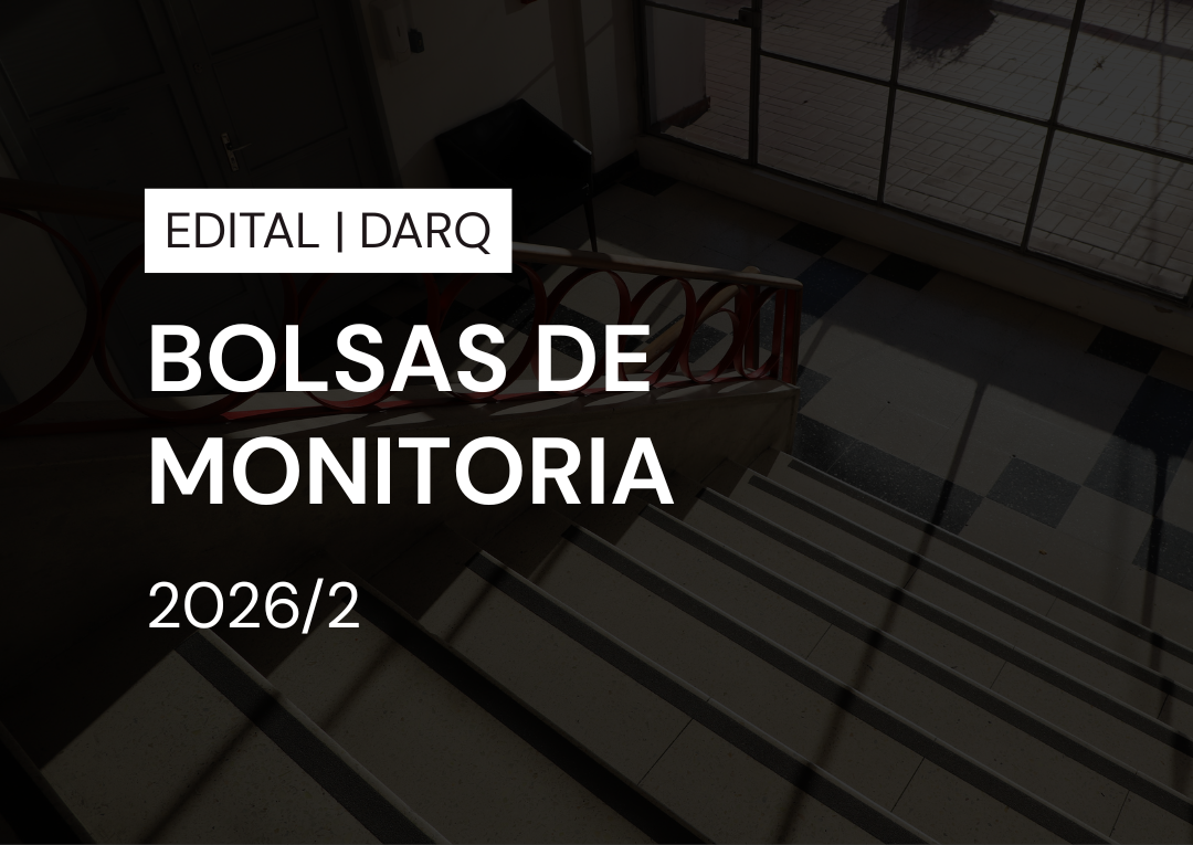 RESULTADO OFICIAL: Edital de Seleção de Monitores – Departamento de Arquitetura (DARQ)
