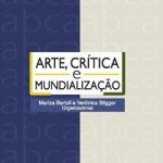 Capítulo de Livro | AS INSTITUIÇÕES MUSEOLÓGICAS E A CONSTITUIÇÃO DE VALORES NO CIRCUITO MUNDIALIZADO DA ARTE