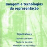 Capítulo de Livro | WEB ARTE – A E-IMAGEM E SEUS CONTEXTOS DE REPRESENTAÇÃO