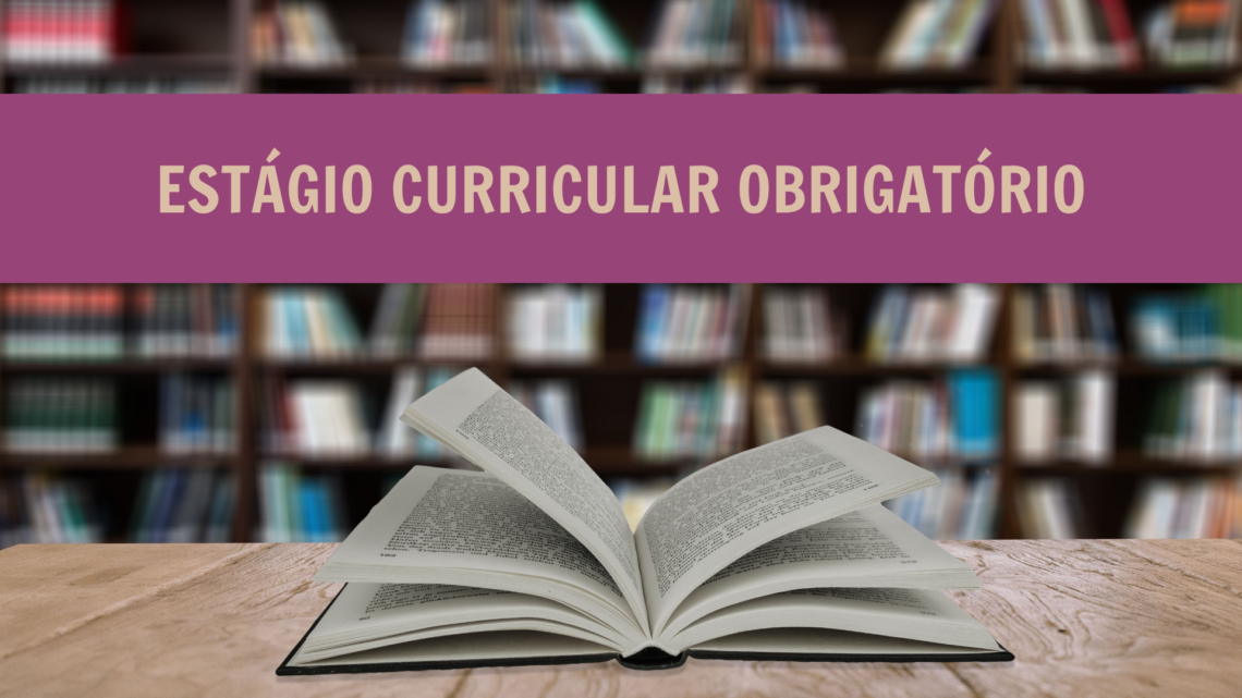 Início do Estágio Curricular Obrigatório