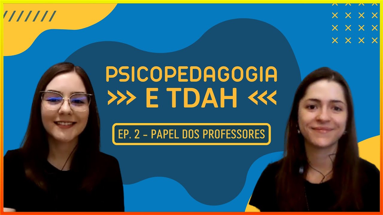 Psicopedagogia E TDAH #2