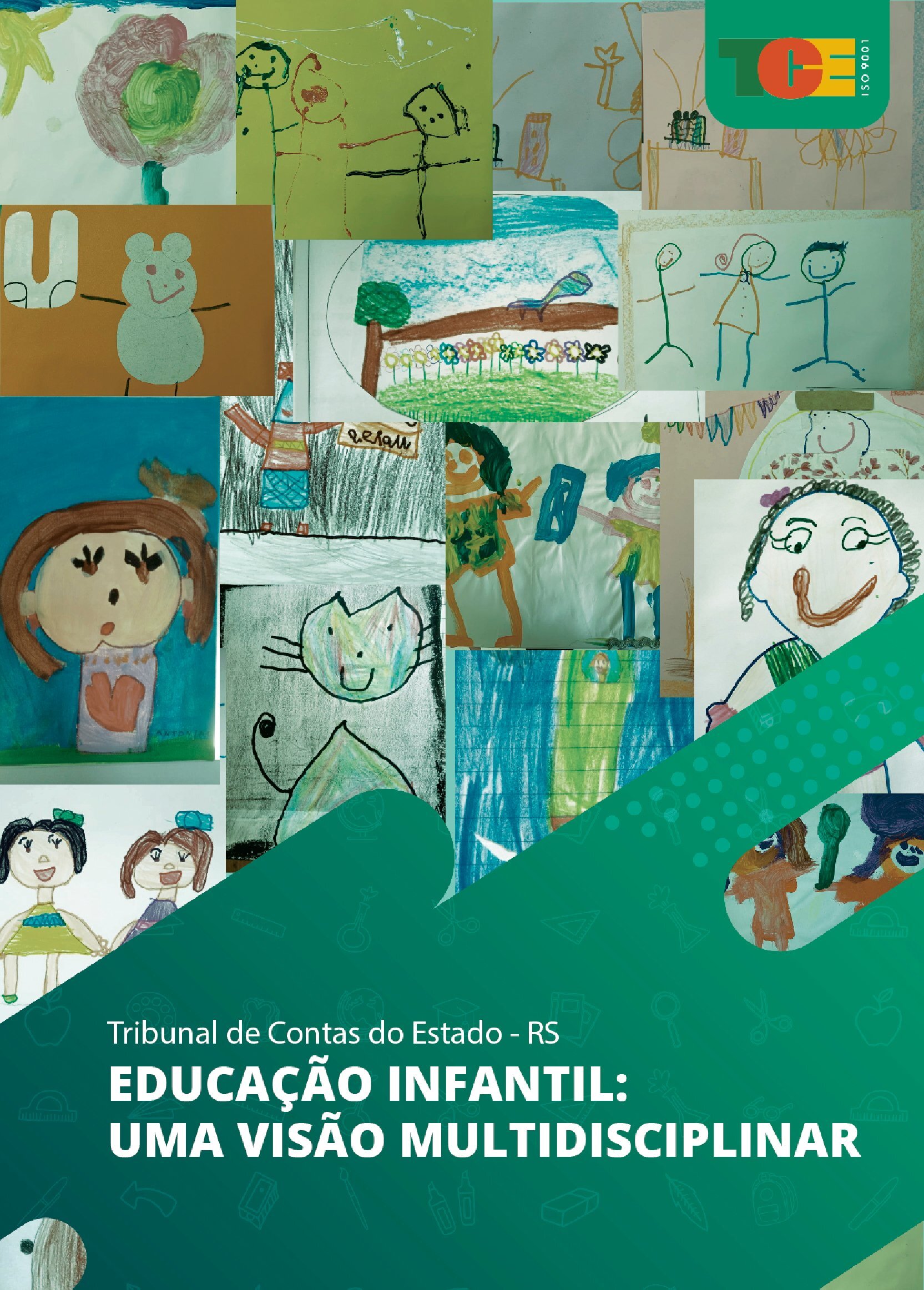 TCE-RS LANÇA LIVRO DIGITAL "EDUCAÇÃO INFANTIL - UMA VISÃO MULTIDISCIPLINAR"EM COMEMORAÇÃO DE 10 ANOS DA 1º EDIÇÃO "RADIOGRAFIA".