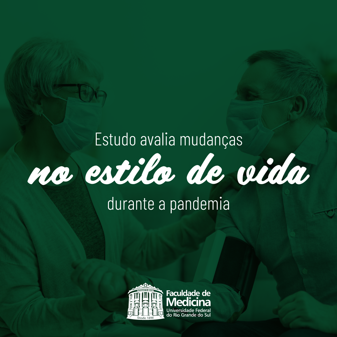 Estudo avalia mudanças no estilo de vida durante a pandemia