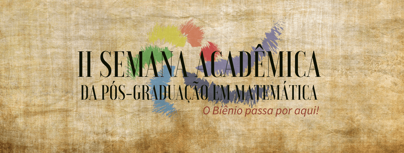 Semana Acadêmica da Pós-Graduação em Matemática acontecerá entre os dias 6 e 10 de novembro