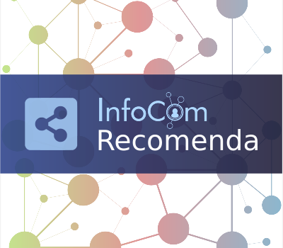 Ilustração de uma rede com a marca do InfoCom, seguida da palavra Recomenda, ao lado do ícone de Compartilhar