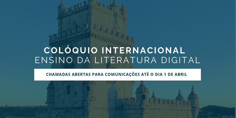 Colóquio Internacional - Ensino da Literatura Digital