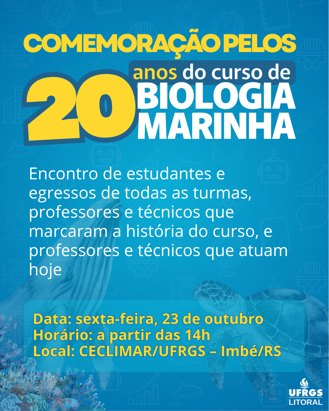 Aniversário de 20 anos do curso de Biologia Marinha