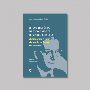 breve-história-de-anisio-teixeira-capadivulgação-01 MONTAGEM
