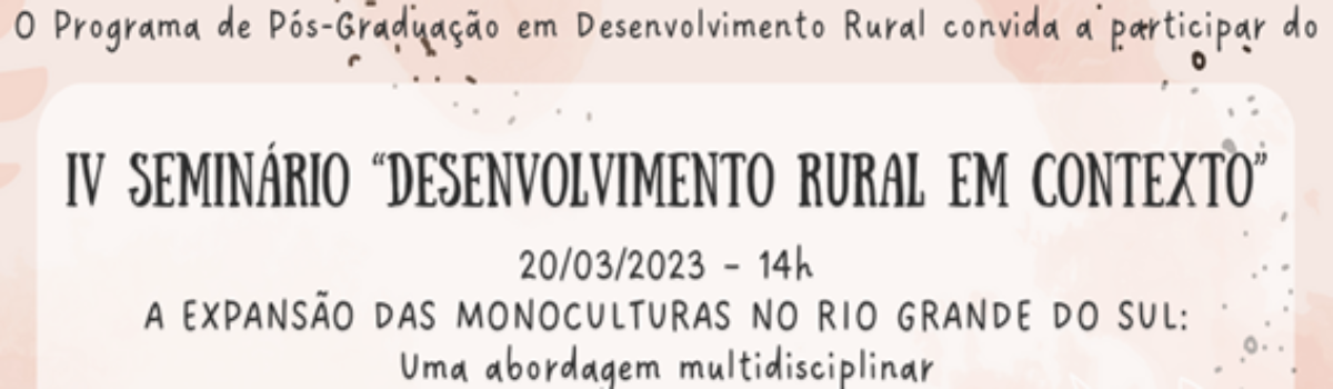 IV SEMINÁRIO “DESENVOLVIMENTO RURAL EM CONTEXTO”