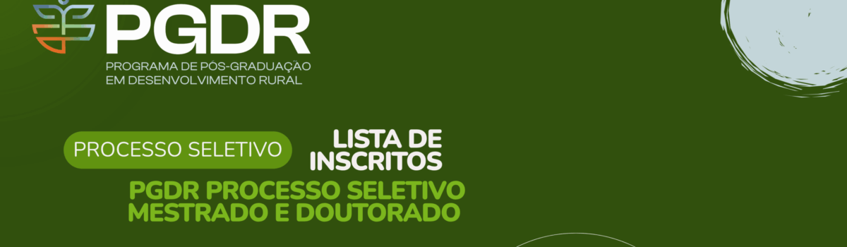 Lista de Inscritos para o Processo Seletivo PGDR/2025