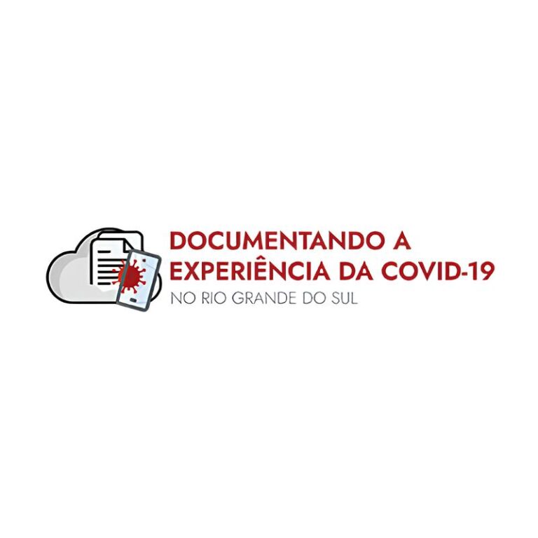 Documentando a experiência da Covid 19 no Rio Grande do Sul