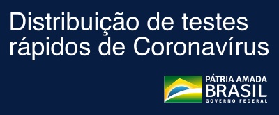 Distribuição de testes rápidos de Coronavírus