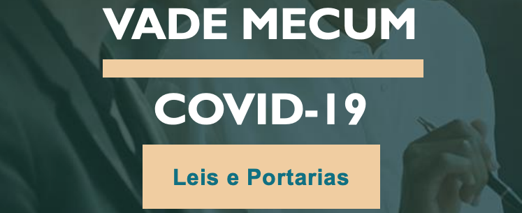 Vade mecum covid-19 leis e portarias