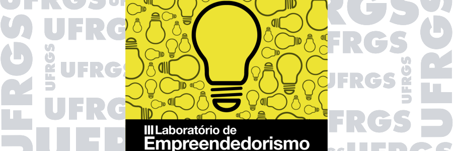 III Laboratório de Empreendedorismo – Inscrições abertas!