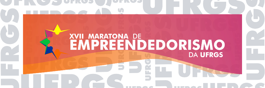 XVII Maratona de Empreendedorismo da UFRGS