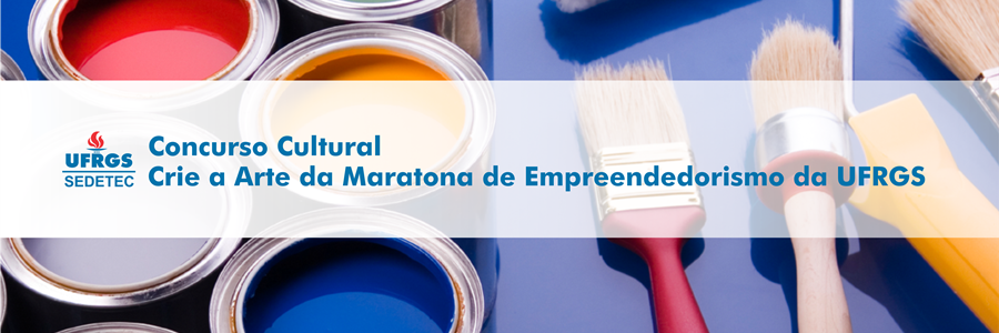 Concurso Cultural: Crie a Arte da Maratona de Empreendedorismo da UFRGS