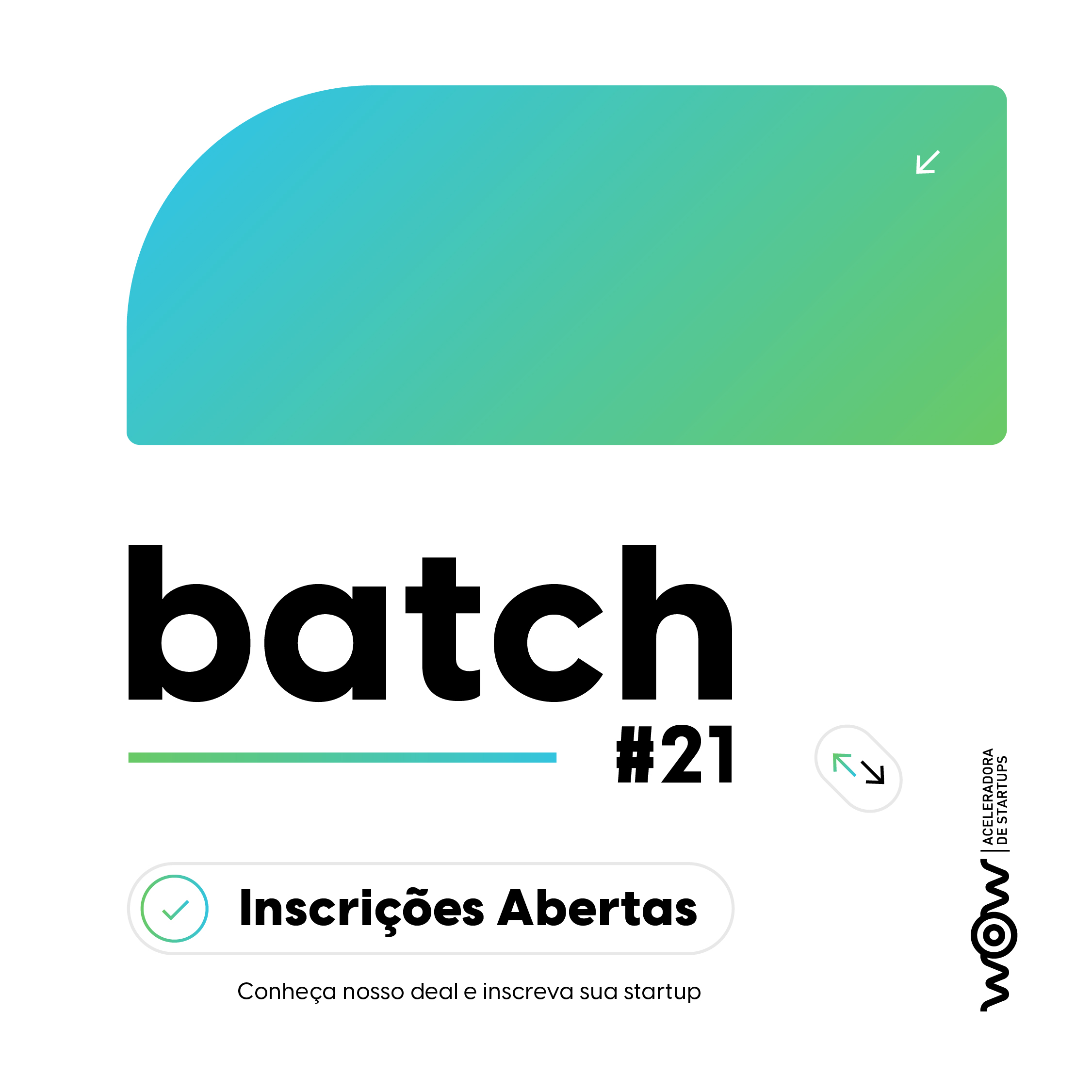 Batch #21 de Aceleração da WOW | Inscrições Abertas! – SEDETEC