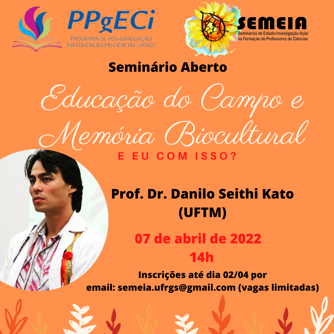 Seminário Aberto Educação do campo e Memória Biocultural: e eu com isso?